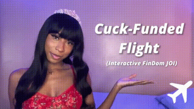 Cuck-Funded Flight (Interactive Findom JOI)