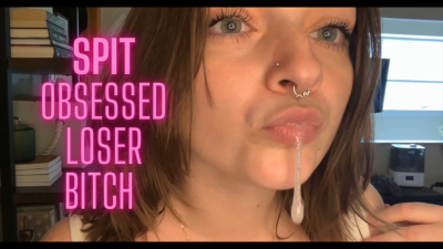 Spit Obsessed Loser Bitch Goddess Worship Verbal Humiliation Spit Mouth Lip Fetish