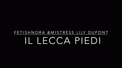 Nora E Lily: Il Leccapiedi