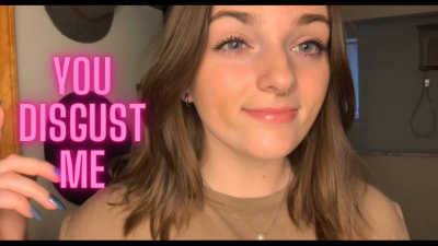 You Disgust Me Verbal Humiliation Goddess Worship