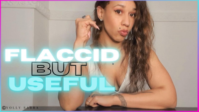 Flaccid But Useful