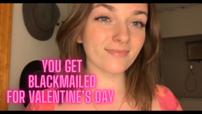 You Get Blackmailed For Valentines Day Blackmail Homewrecker Homewrecking Goddess Worship Tpe