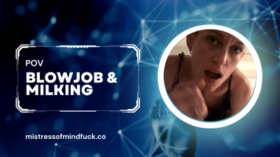 POV Blowjob & Milking