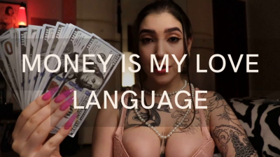 Money Is My Love Language By Devillish Goddess