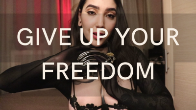 Give Up Your Freedom By Devillish Goddess