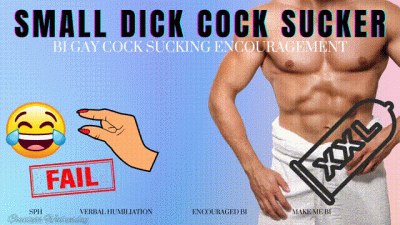 Small Dick Cock Sucker Encouraged Bi