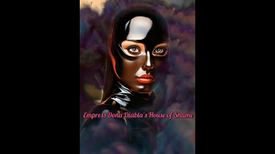 Empress Dona Diabla's House Of Shame
