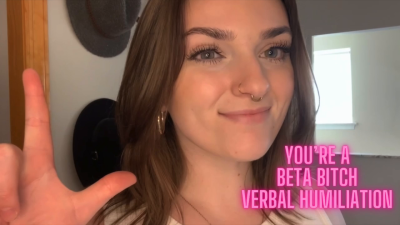 You're A Beta Bitch Verbal Humiliation Goddess Worship Loser Degradation