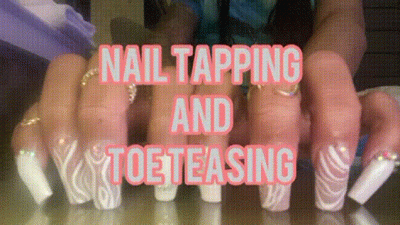 Nail Tapping And Toe Teasing