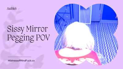 Sissy Bitch Mirror Pegging POV