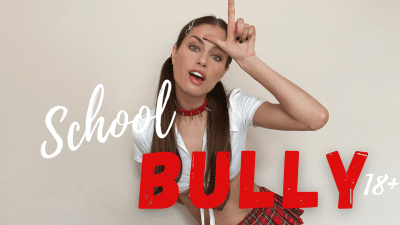 School Bully (18+)