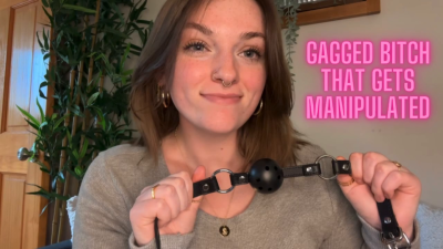 Gagged Bitch That Gets Manipulated Goddess Worship Verbal Humiliation