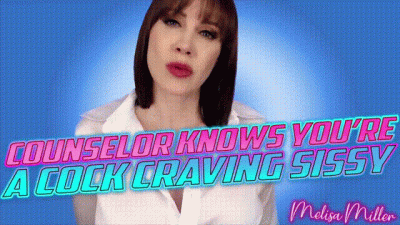 Counselor Knows You're A Cock Craving Sissy