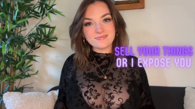 Sell Your Things Or I'll Expose You Homewrecking Goddess