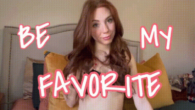 Be My Favorite