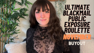 Ultimate Blackmail Public Exposure Roulette Game November Buyout