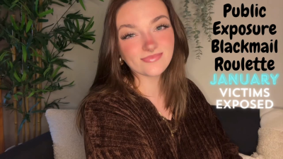 Public Exposure Ultimate Blackmail Roulette Game January Victims Exposed