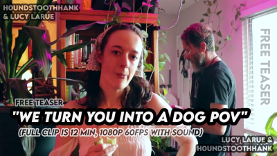 We Turn You Into A Dog POV