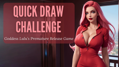 Quick Draw Challenge: Goddess Lulu's Premature Release Game