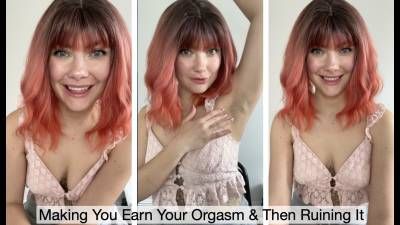 Making You Earn Your Orgasm & Then Ruining It Including Slave Tasks!