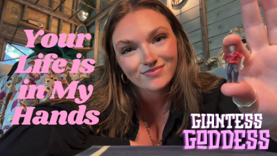 Your Life Is In My Hands Giantess Goddess Worship Total Power Exchange Tpe Loser Verbal Humiliation Degradation