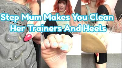 Step-Mum Makes You Clean Her Trainers And Heels