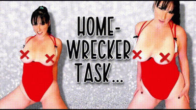 Homewrecker Task For Eli