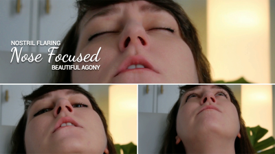 Nostril Flaring/ Nose Focused Beautiful Agony Cum