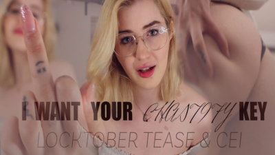 I Want Your Chastity Key Tease & CEI Locktober 2024
