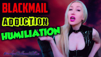 Blackmail Addiction Humiliation