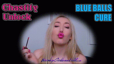 Chastity Unlock Blue Balls Cure