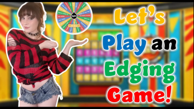 Lets Play An Edging Game