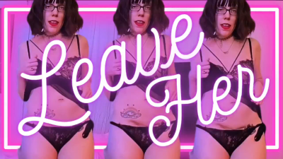 Leave Her Sara Desire Xo Femdom