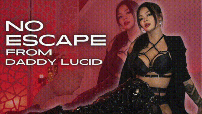 No Escape From Daddy-Lucid