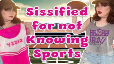 Sissified For Not Knowing Sports