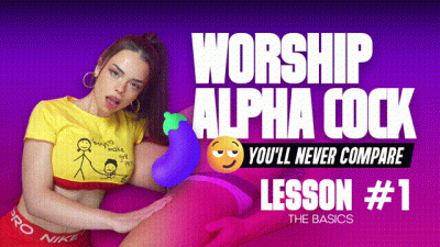 Worship Alpha Cock | Lesson 1