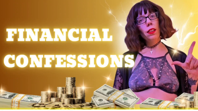 Financial Confessions - Sara Desire Xo - Femdom Findom