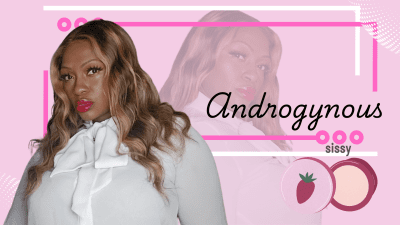 Day 47 Sissy Training Programme: The Androgynous Sissy