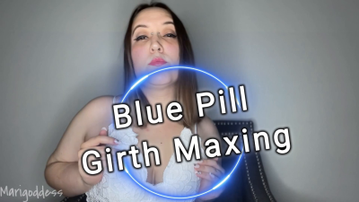 Blue Pill Girth Maxing POV