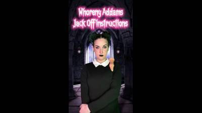 Whoreny Addams Jack Off Instructions