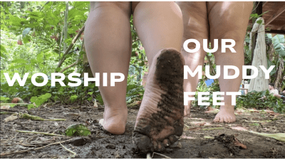 Worship Our Muddy Feet