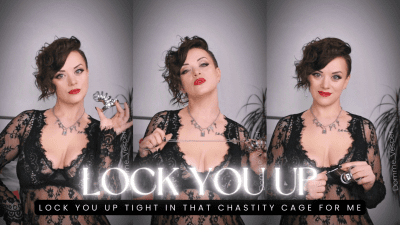 Lock You Up In Chastity For Me