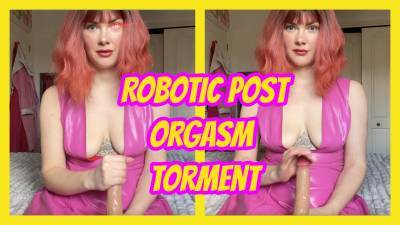 Robotic Post Orgasm Torment