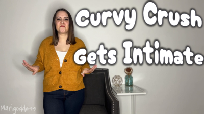 Curvy Crush Gets Intimate