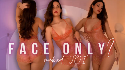 Face Only Naked JOI
