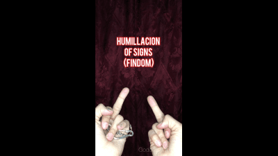 Humillation Of Signs (Findom)